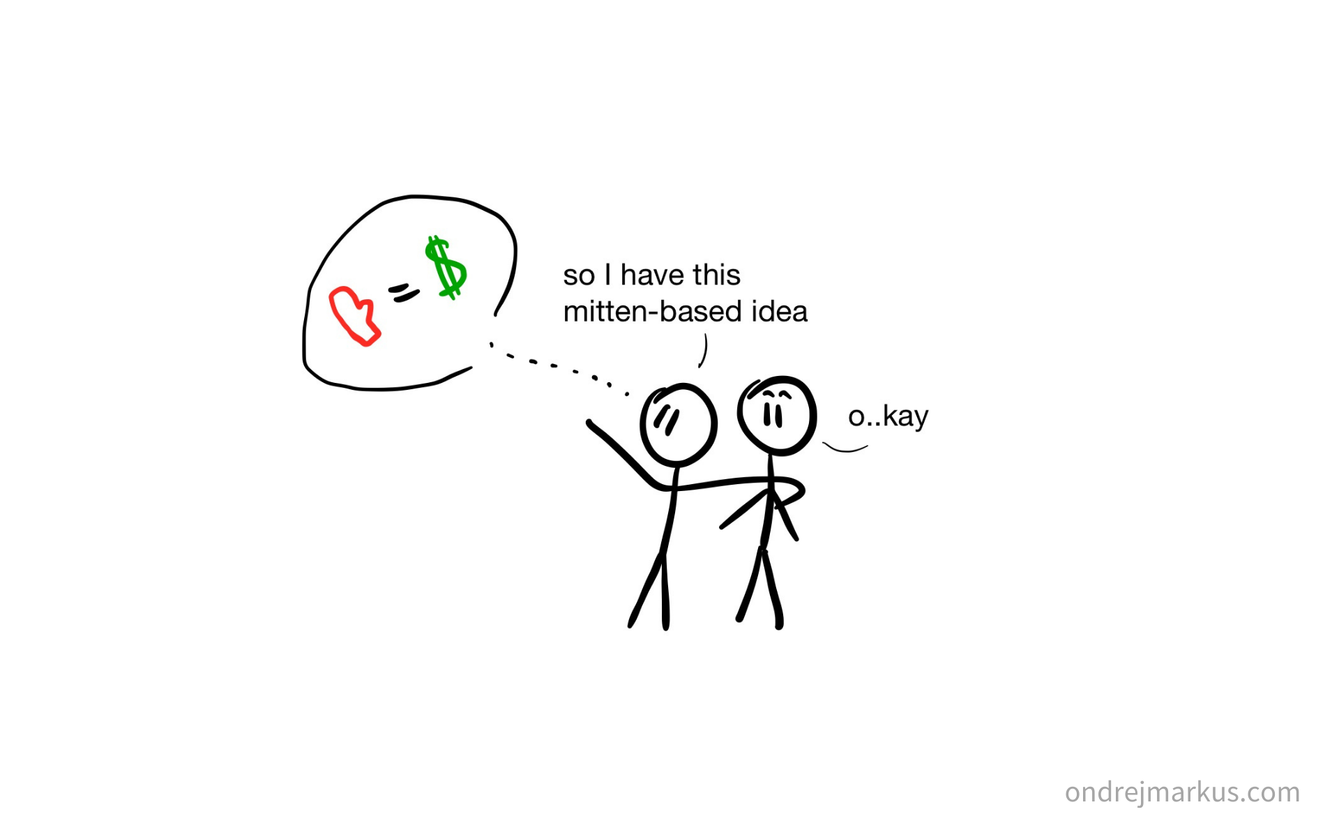 Tread lightly please. You are stepping on my dreams.