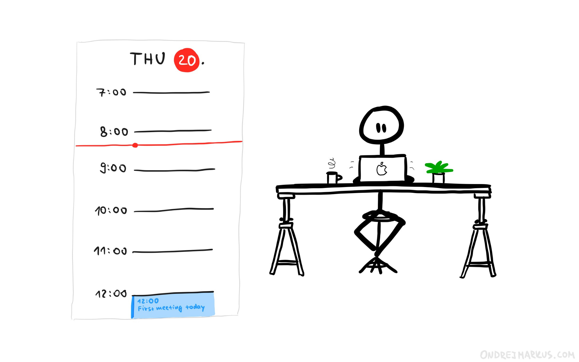 No meetings before noon